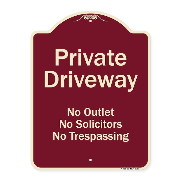 Designer Series-Private Driveway No Outlet Solicitors Or Trespassing, 24" H, BU-1824-9781